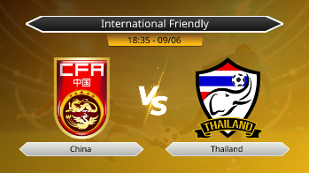 International Friendly - China vs Thailand