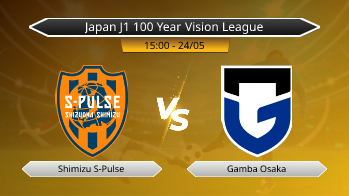 Japan J1 100 Year Vision League Shimizu S-Pulse VS Gamba Osaka