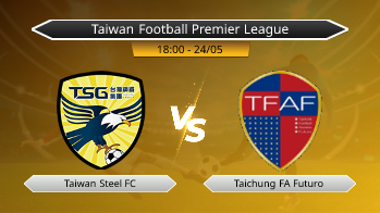 Taiwan Football Premier League Taiwan Steel FC VS Taichung FA Futuro