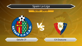 Spain La Liga Getafe CF VS CA Osasuna