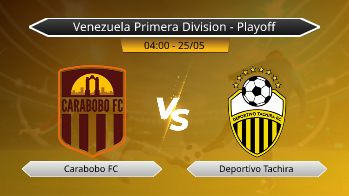 Venezuela Primera Division - Playoff Carabobo FC VS Deportivo Tachira